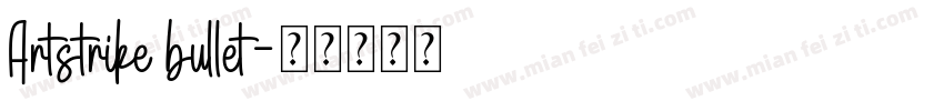 Artstrike bullet字体转换